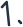 1